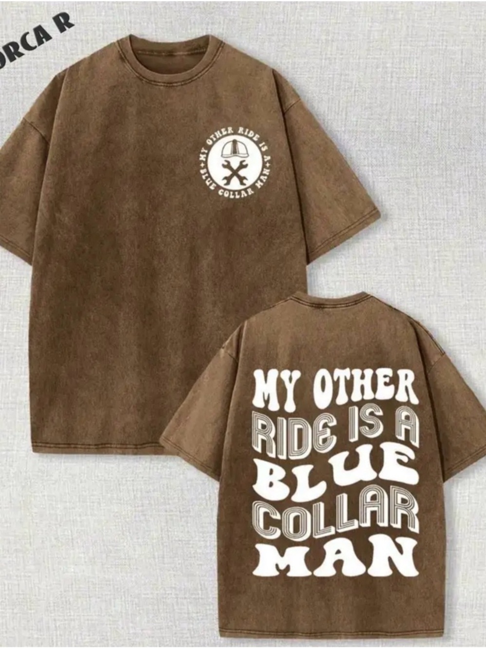 Brown Graphic Tee "My Other Ride Is A Blue Collar Man"